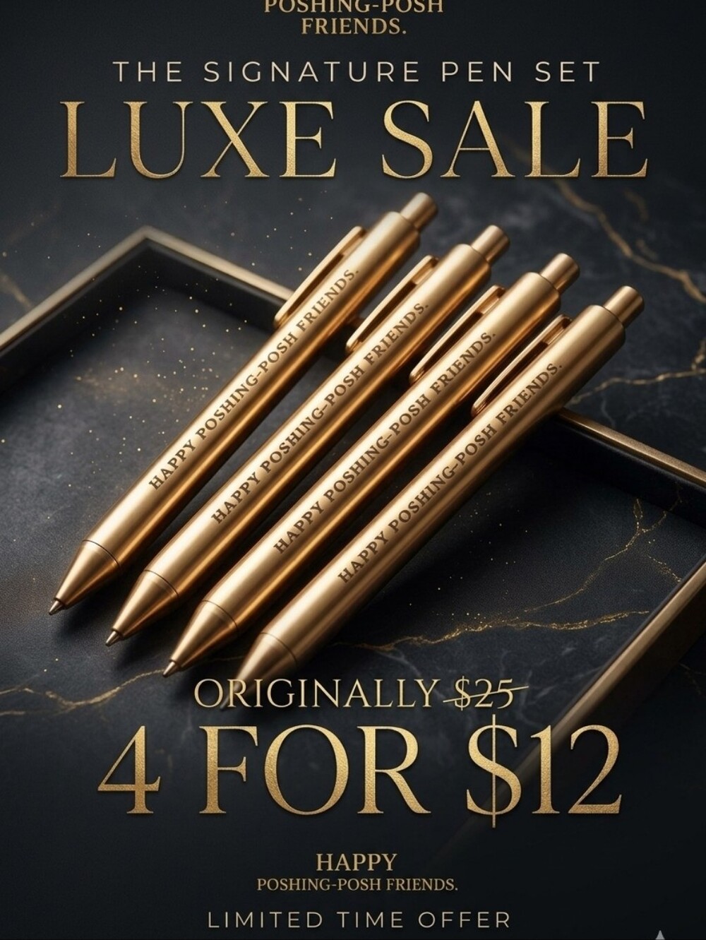 Set Of 4 Pens-'Happy Poshing-Posh Friends'! NWT/MSRP $25 SALE SALE SALE